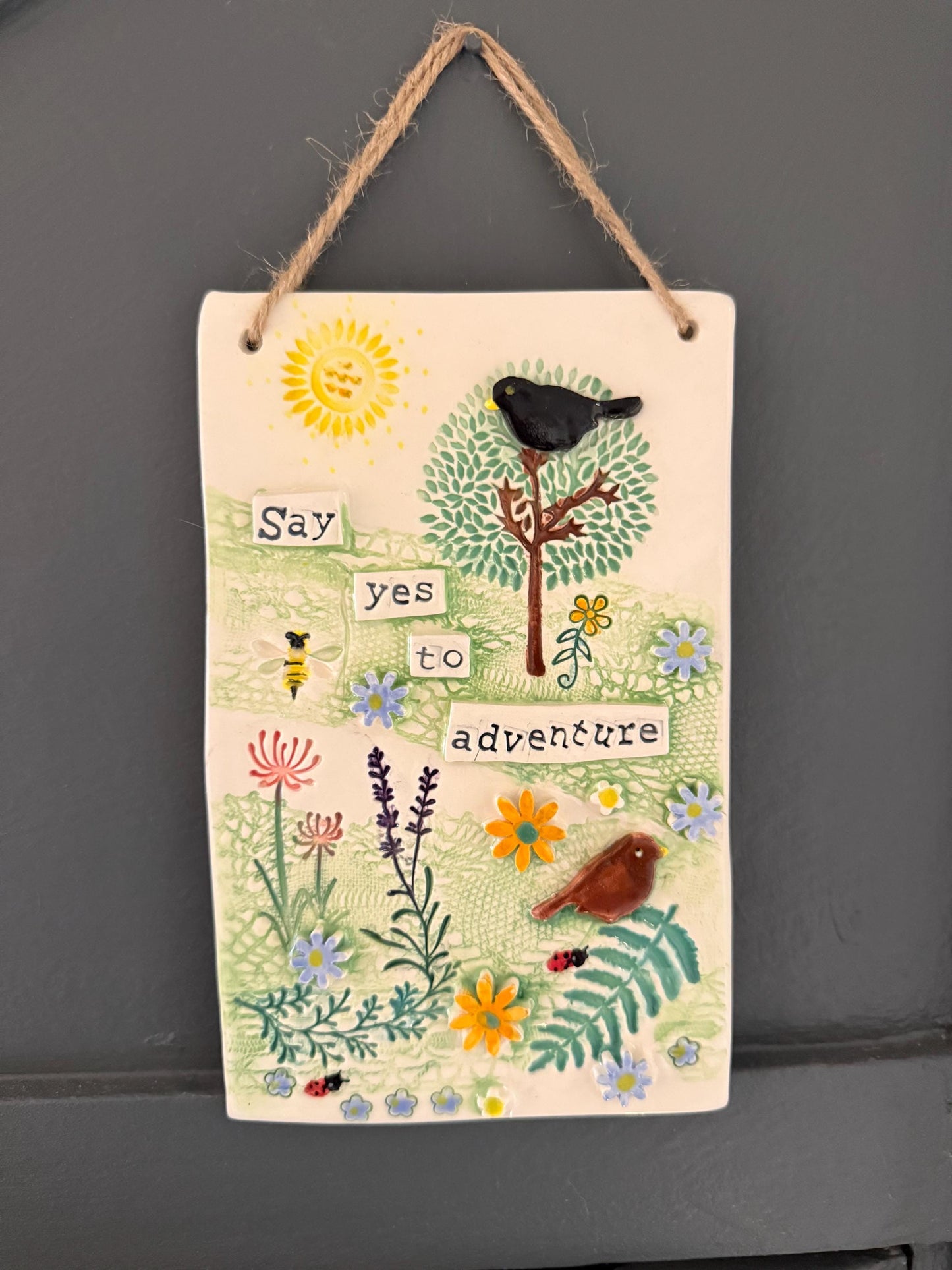 Handmade Inspirational Ceramic Wall Plaque. Hand Painted. Flowers, Birds, Garden ‘Say Yes To Adventure’