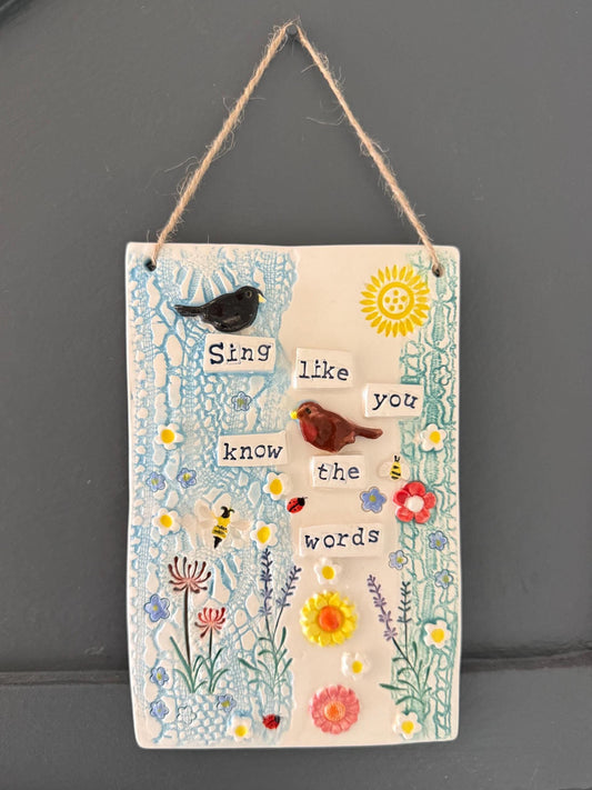 Handmade Inspirational Ceramic Wall Plaque. Hand Painted. Flowers, Birds, Garden